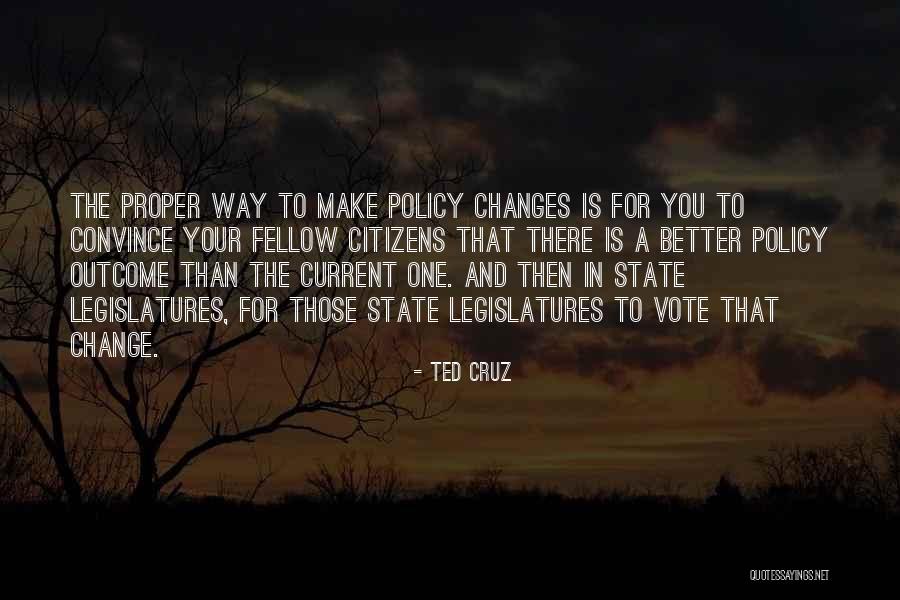 Policy Change Quotes By Ted Cruz Policy Change Quotes By Ted Cruz