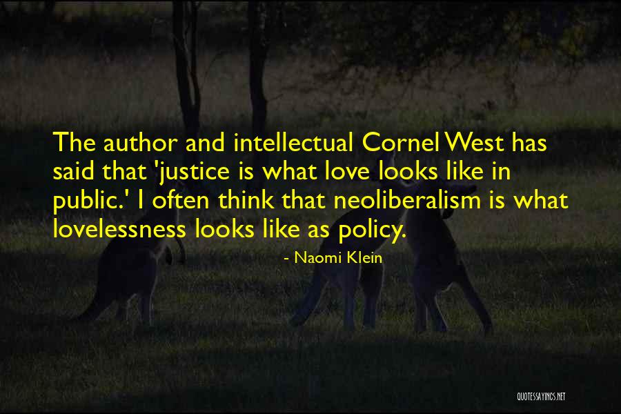 Policy Is My Love Quotes By Naomi Klein Policy Is My Love Quotes By Naomi Klein