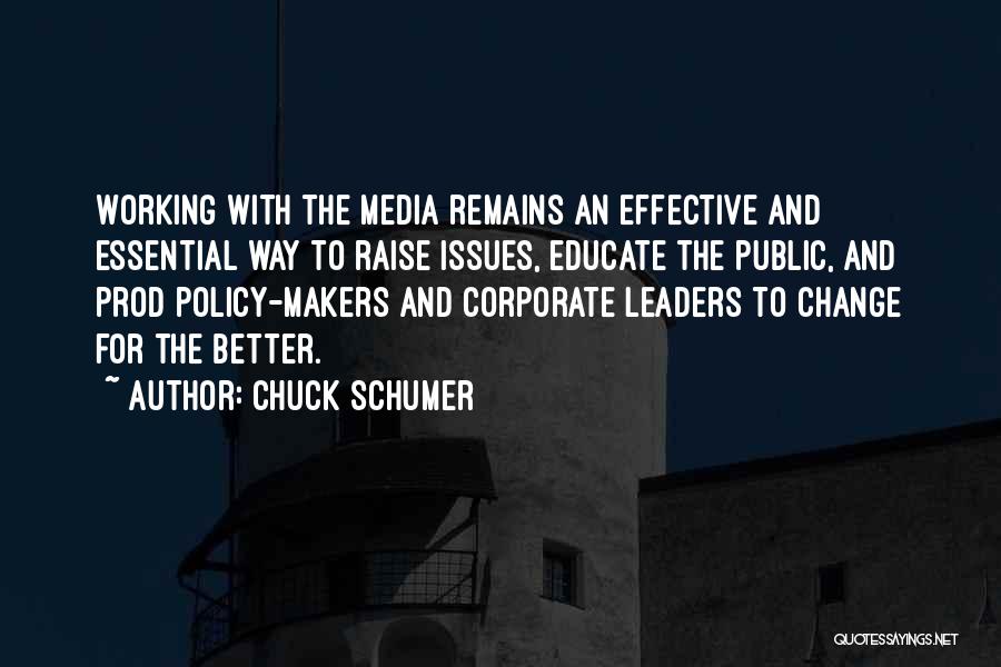 Policy Makers Quotes By Chuck Schumer