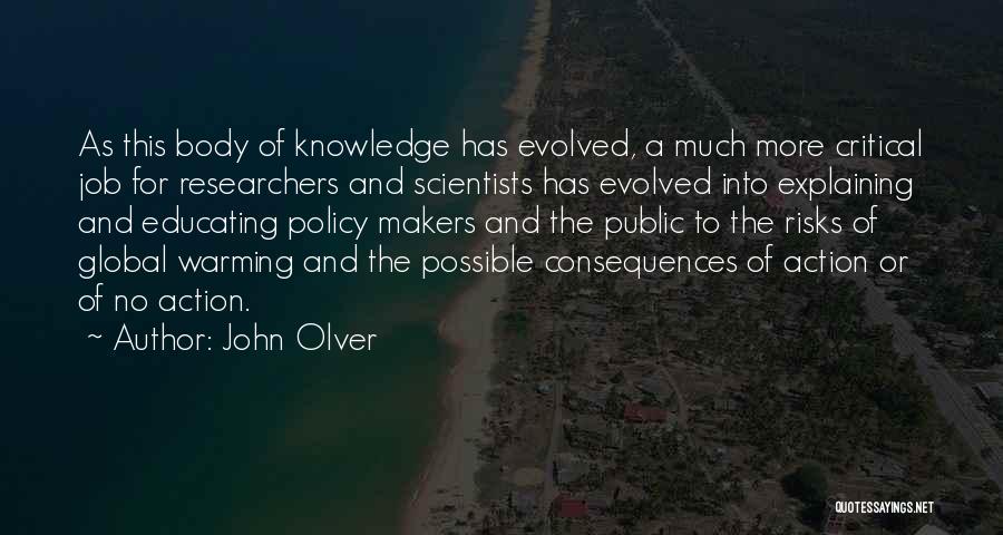 Policy Makers Quotes By John Olver