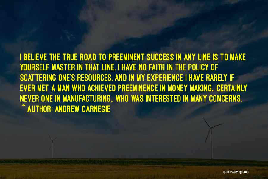 Policy Making Quotes By Andrew Carnegie