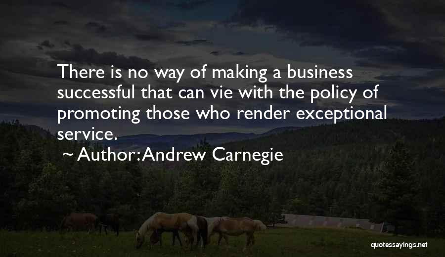 Policy Making Quotes By Andrew Carnegie