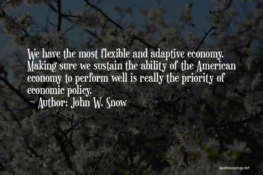 Policy Making Quotes By John W. Snow