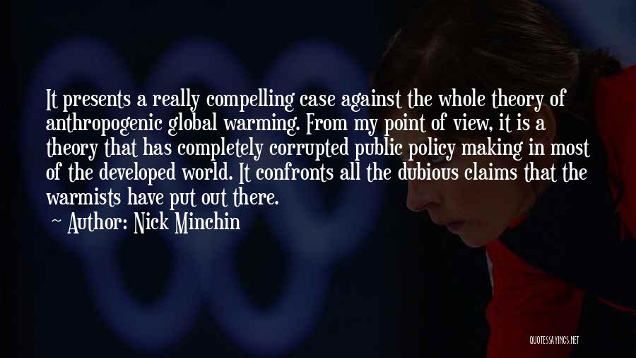 Policy Making Quotes By Nick Minchin