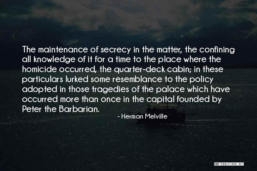 Policy Matter Quotes By Herman Melville Policy Matter Quotes By Herman Melville