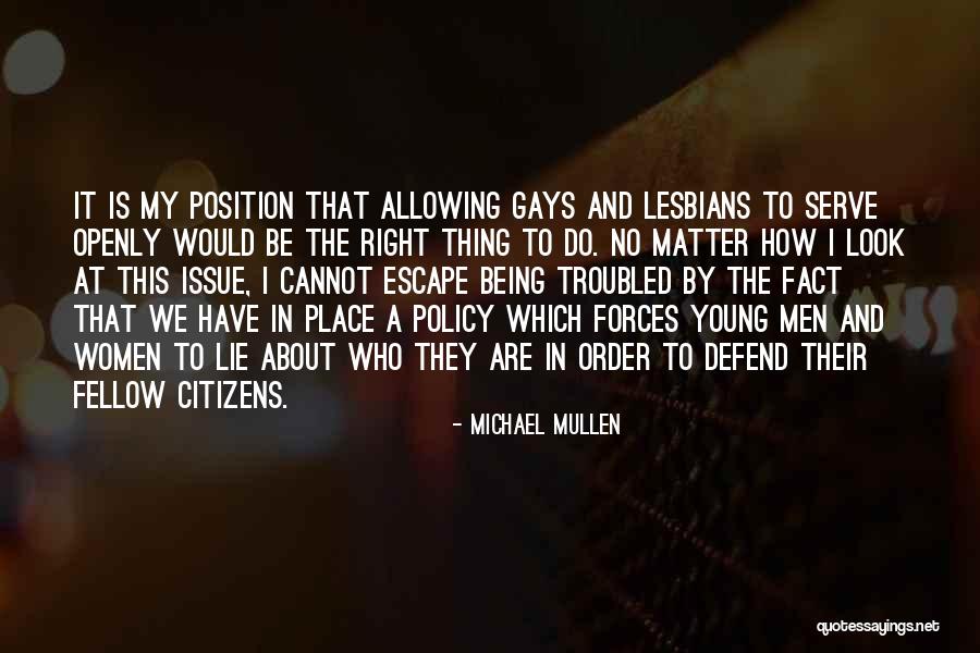 Policy Matter Quotes By Michael Mullen Policy Matter Quotes By Michael Mullen