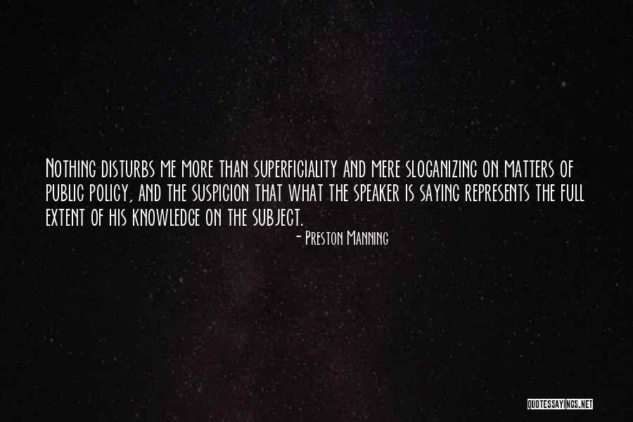 Policy Matter Quotes By Preston Manning Policy Matter Quotes By Preston Manning