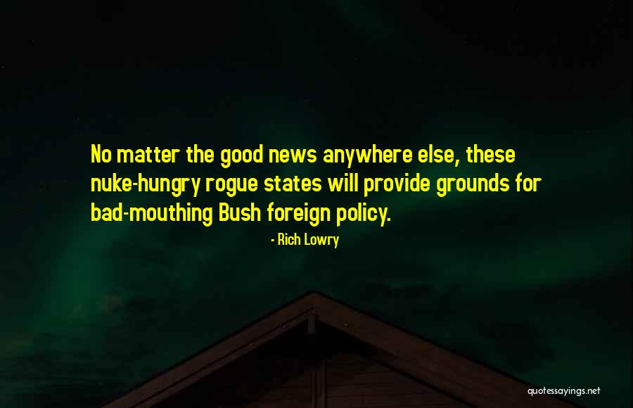 Policy Matter Quotes By Rich Lowry Policy Matter Quotes By Rich Lowry