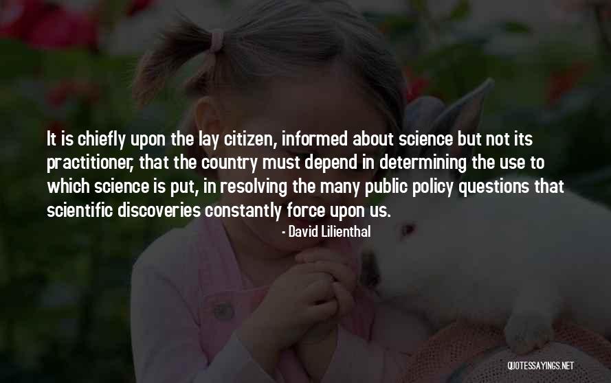Policy Not In Force Quotes By David Lilienthal Policy Not In Force Quotes By David Lilienthal