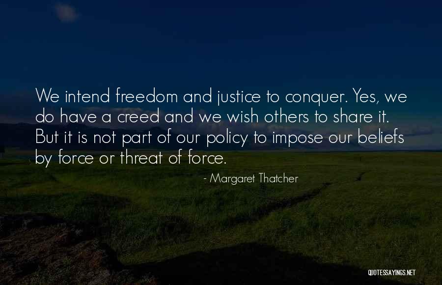 Policy Not In Force Quotes By Margaret Thatcher Policy Not In Force Quotes By Margaret Thatcher
