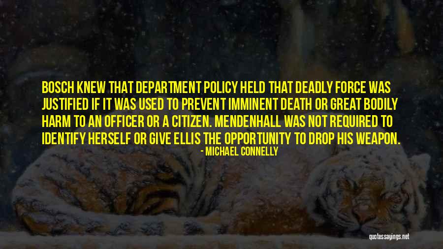 Policy Not In Force Quotes By Michael Connelly Policy Not In Force Quotes By Michael Connelly