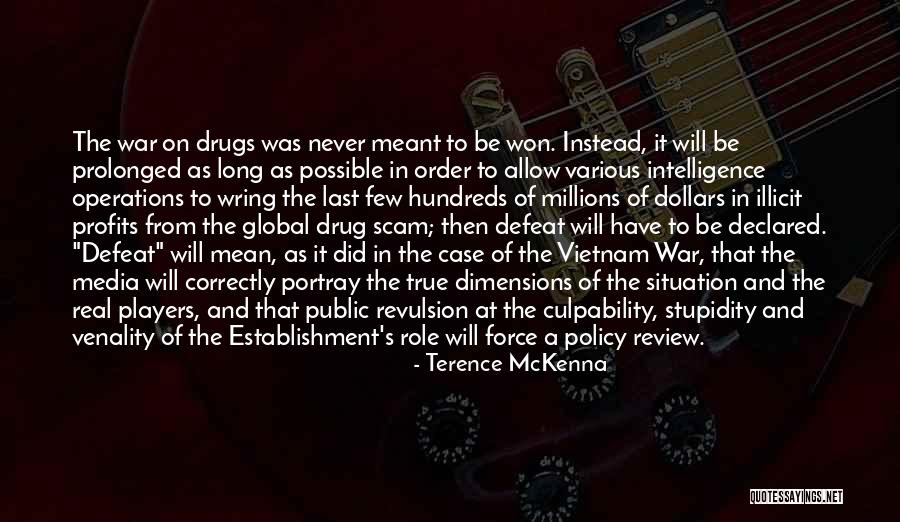 Policy Not In Force Quotes By Terence McKenna Policy Not In Force Quotes By Terence McKenna