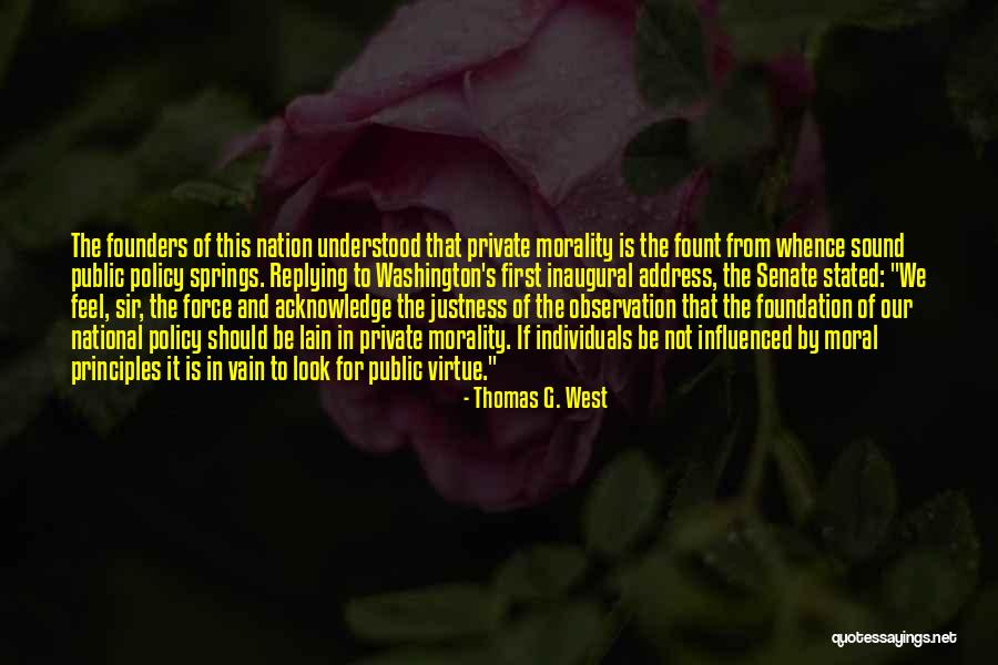 Policy Not In Force Quotes By Thomas G. West Policy Not In Force Quotes By Thomas G. West