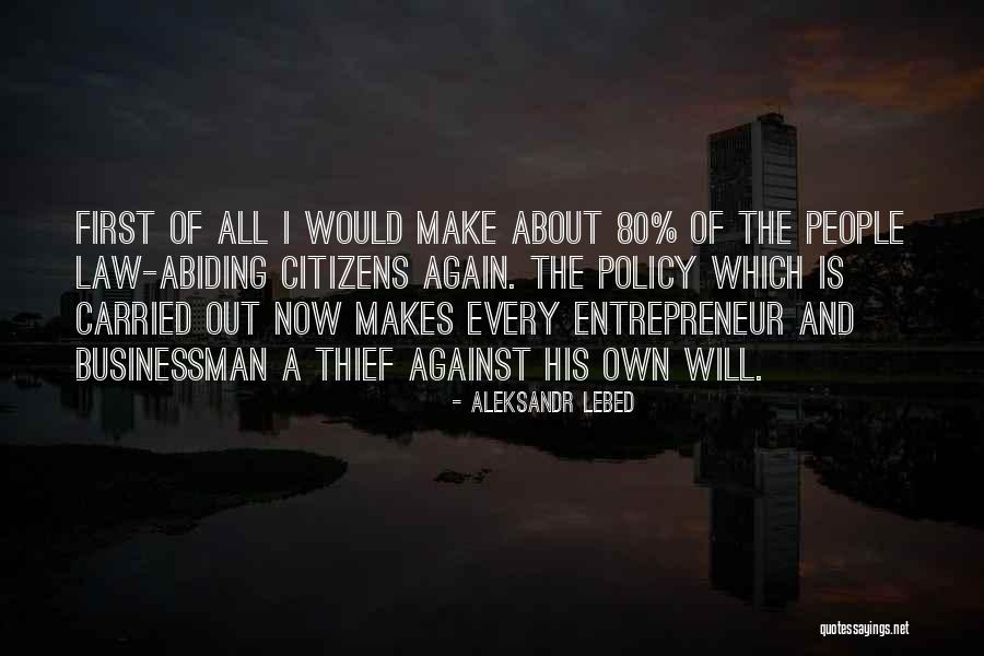 Policy Note Quotes By Aleksandr Lebed Policy Note Quotes By Aleksandr Lebed