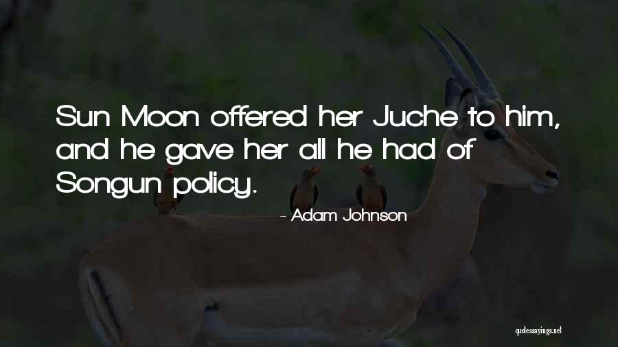 Policy That Gave Quotes By Adam Johnson Policy That Gave Quotes By Adam Johnson