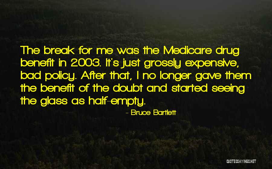 Policy That Gave Quotes By Bruce Bartlett Policy That Gave Quotes By Bruce Bartlett