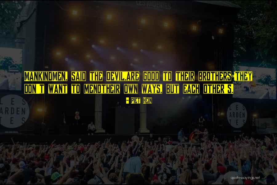Polidore Quotes By Piet Hein Polidore Quotes By Piet Hein
