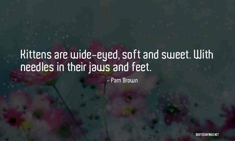 Polillas Quotes By Pam Brown Polillas Quotes By Pam Brown