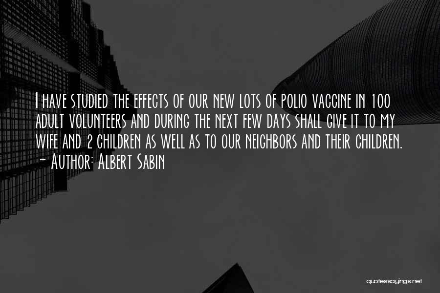 Polio Quotes By Albert Sabin