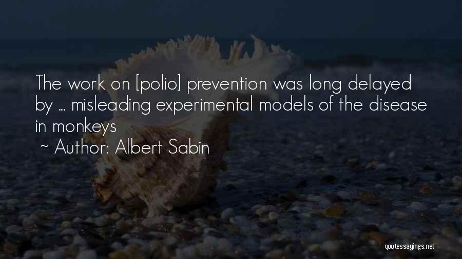 Polio Quotes By Albert Sabin