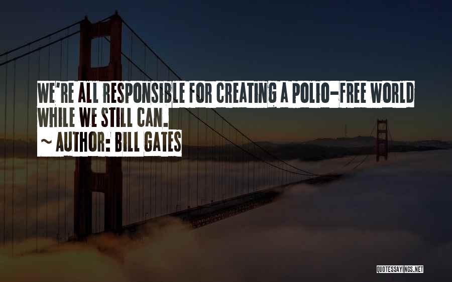 Polio Quotes By Bill Gates