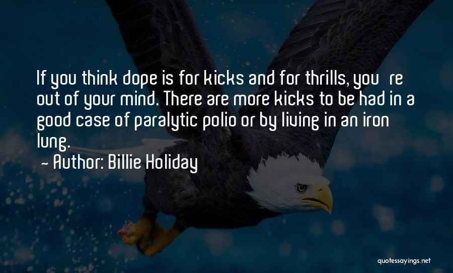 Polio Quotes By Billie Holiday