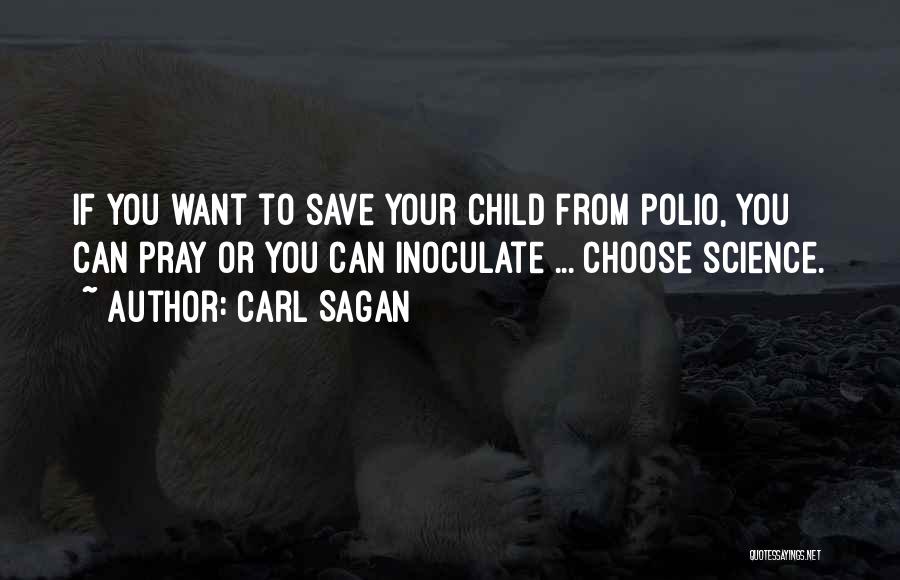 Polio Quotes By Carl Sagan