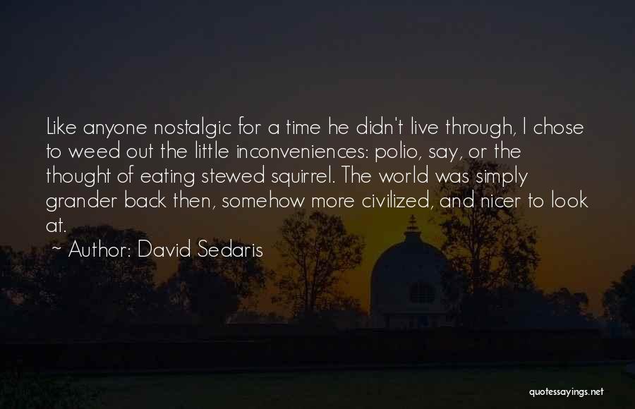 Polio Quotes By David Sedaris