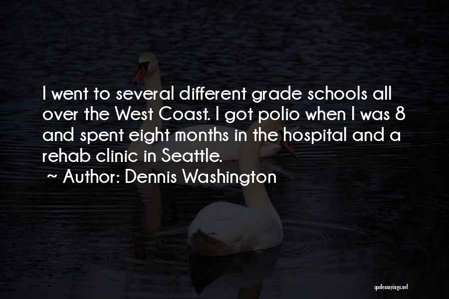 Polio Quotes By Dennis Washington