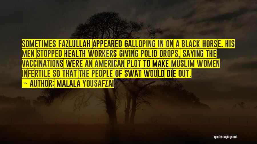 Polio Quotes By Malala Yousafzai