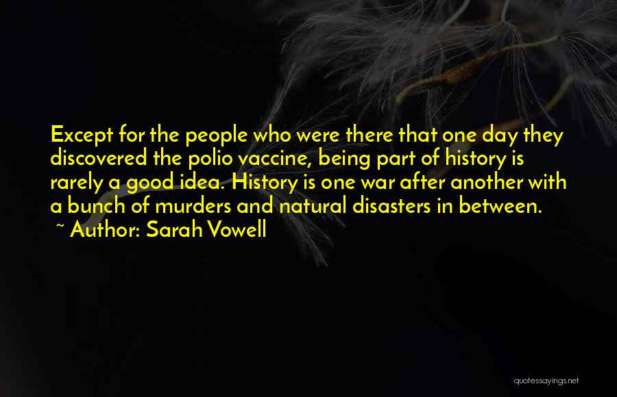 Polio Quotes By Sarah Vowell