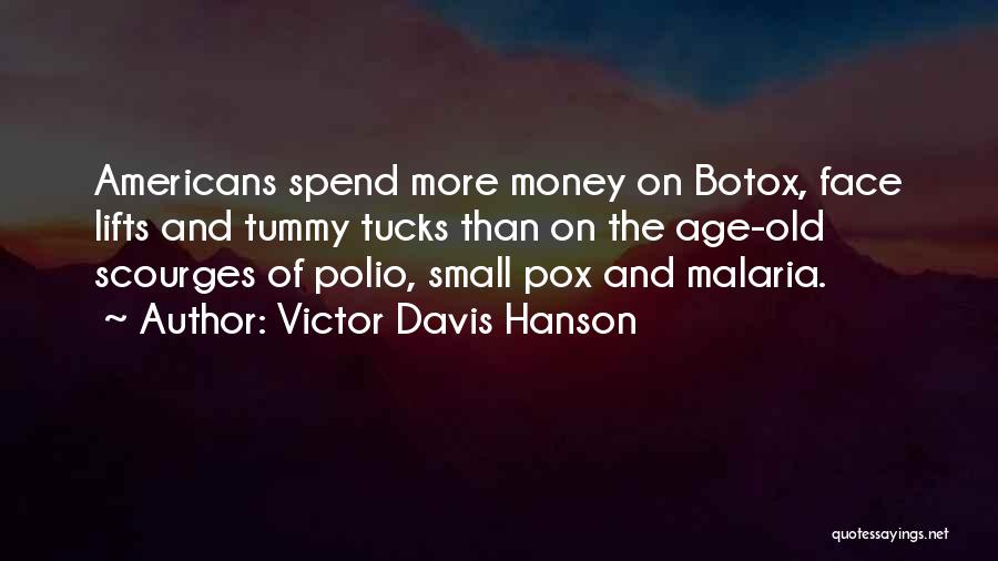 Polio Quotes By Victor Davis Hanson