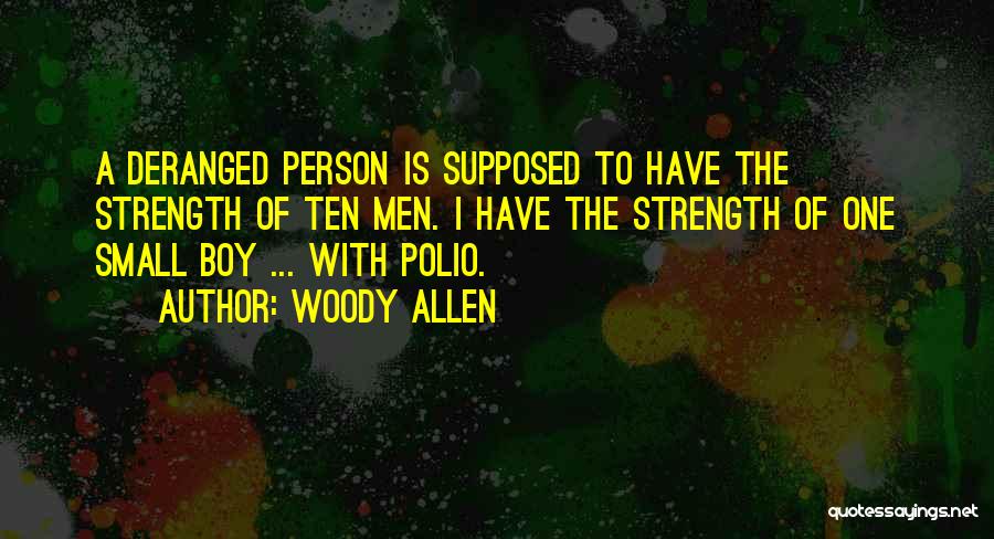 Polio Quotes By Woody Allen