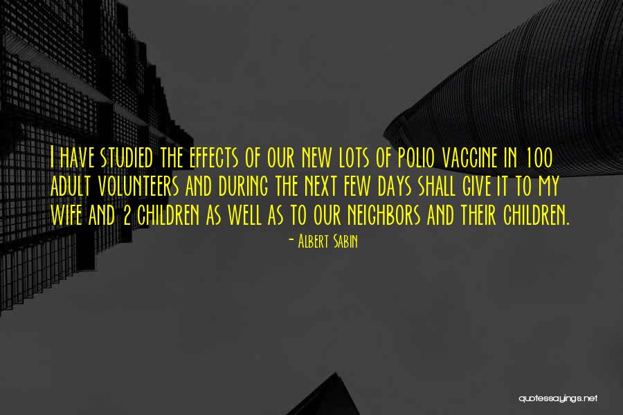 Polio Vaccine Quotes By Albert Sabin Polio Vaccine Quotes By Albert Sabin