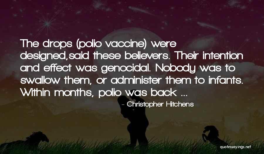 Polio Vaccine Quotes By Christopher Hitchens