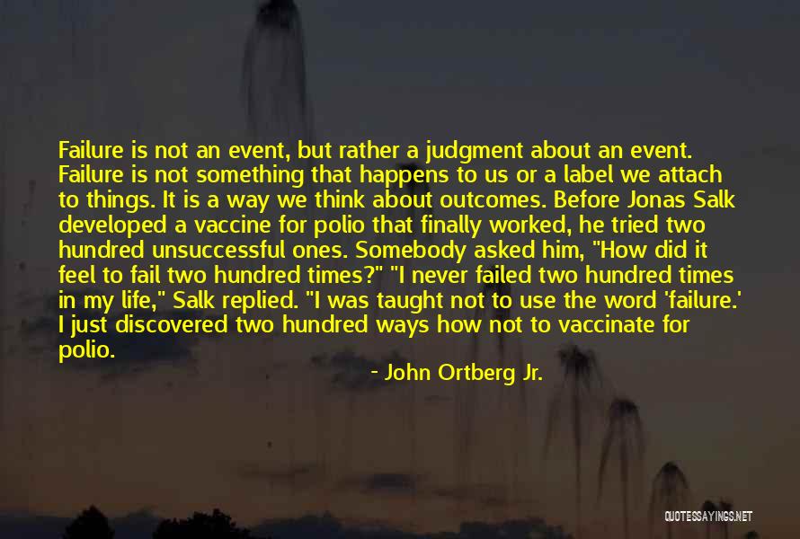 Polio Vaccine Quotes By John Ortberg Jr.