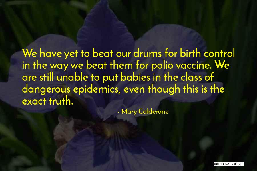 Polio Vaccine Quotes By Mary Calderone