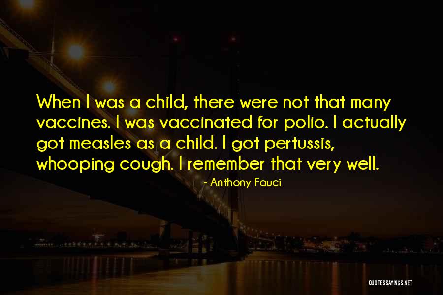 Polio Vaccines Quotes By Anthony Fauci