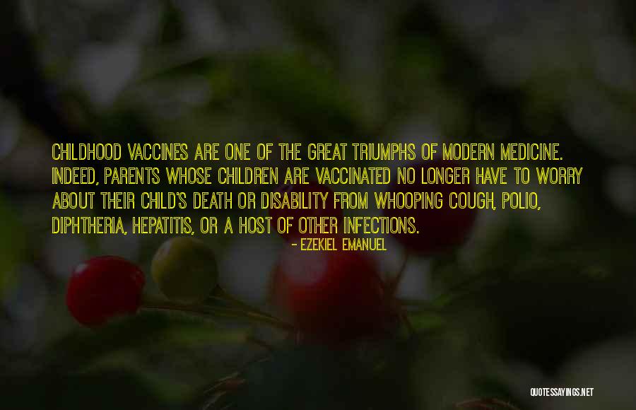 Polio Vaccines Quotes By Ezekiel Emanuel