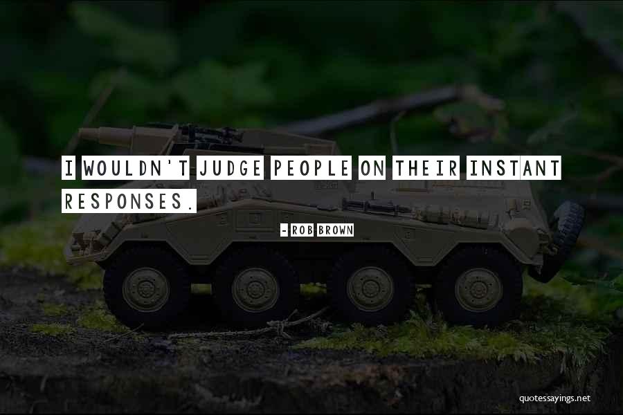 Polisano Construction Quotes By Rob Brown