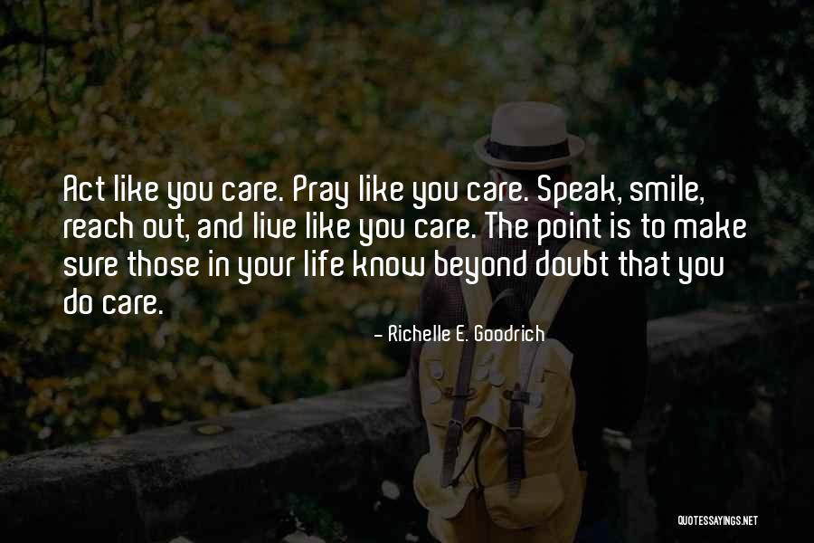 Polisemicas Quotes By Richelle E. Goodrich Polisemicas Quotes By Richelle E. Goodrich