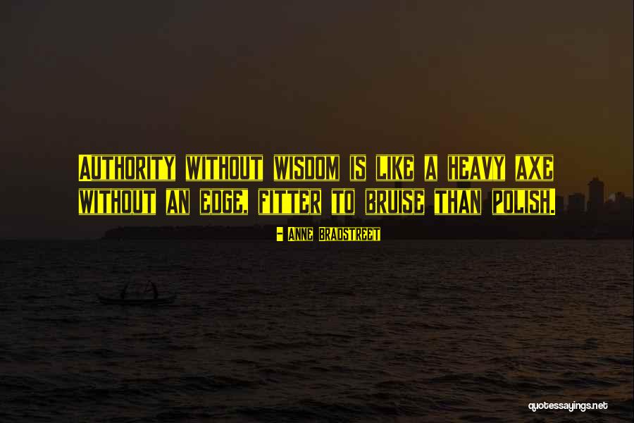 Polish Quotes By Anne Bradstreet Polish Quotes By Anne Bradstreet