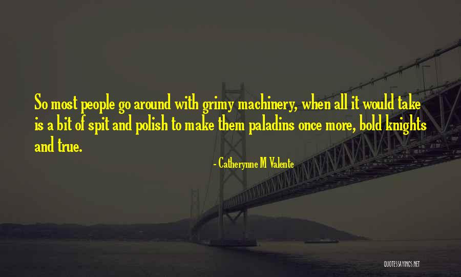 Polish Quotes By Catherynne M Valente Polish Quotes By Catherynne M Valente