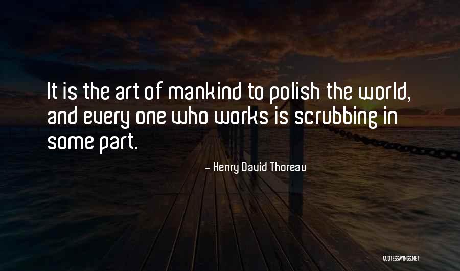 Polish Quotes By Henry David Thoreau Polish Quotes By Henry David Thoreau