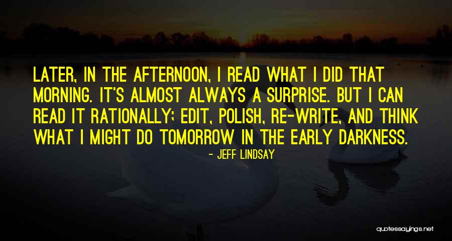Polish Quotes By Jeff Lindsay Polish Quotes By Jeff Lindsay