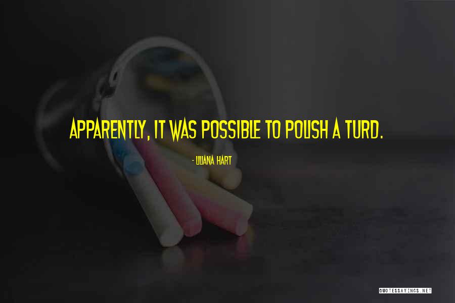 Polish Quotes By Liliana Hart Polish Quotes By Liliana Hart