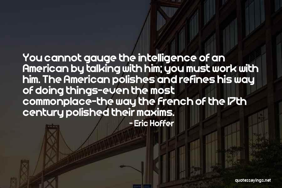 Polishes Inc Quotes By Eric Hoffer Polishes Inc Quotes By Eric Hoffer