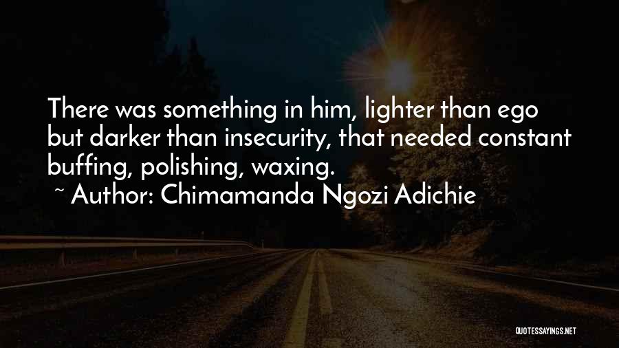 Polishing Quotes By Chimamanda Ngozi Adichie