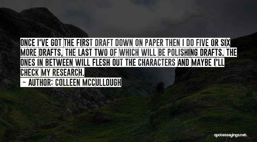 Polishing Quotes By Colleen McCullough