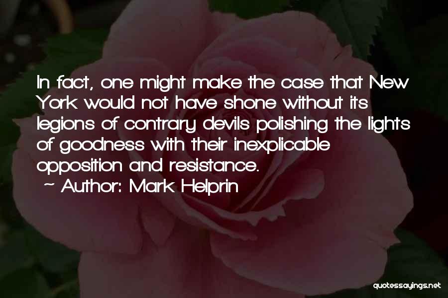 Polishing Quotes By Mark Helprin